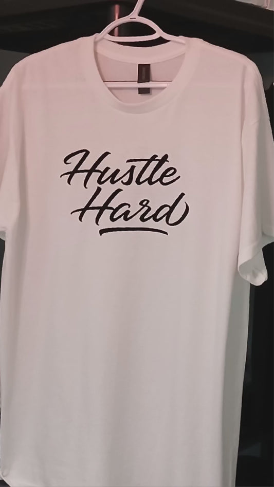 Hustle Hard T-Shirt