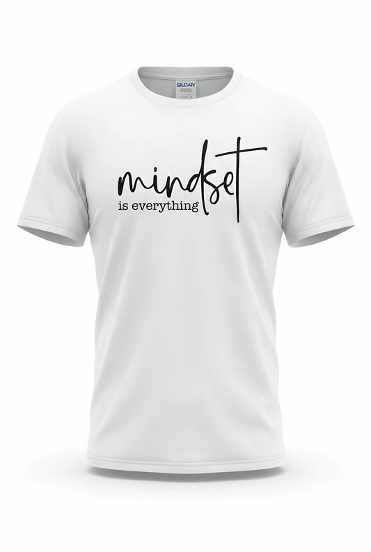 Mindset Is Everything